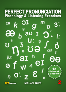 Perfect Pronunciation: Phonology & Listening Exercises: Level 2
