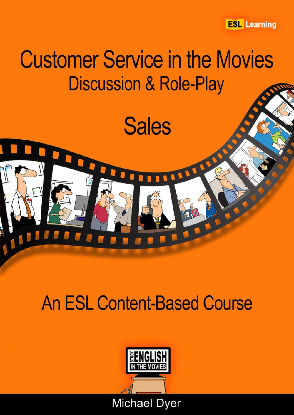 Customer Service in the Movies: Discussion & Role-Play - Sales