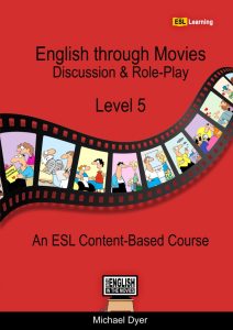 English through Movies: Discussion & Role-Play - Level 5