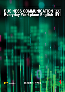 Business Communication – Everyday Workplace English: Book 1